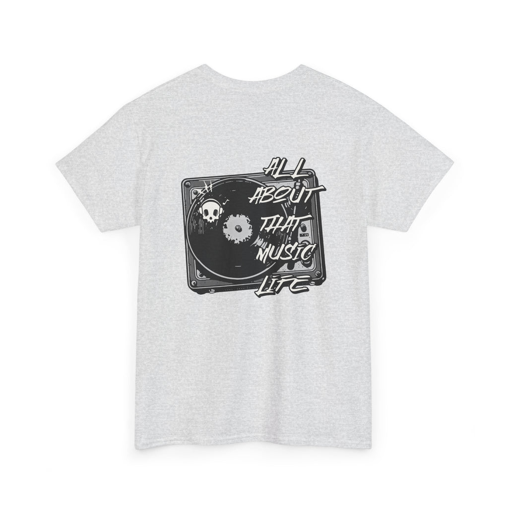 Music Life T-Shirt — "All About That Music Life" Turntable Tee